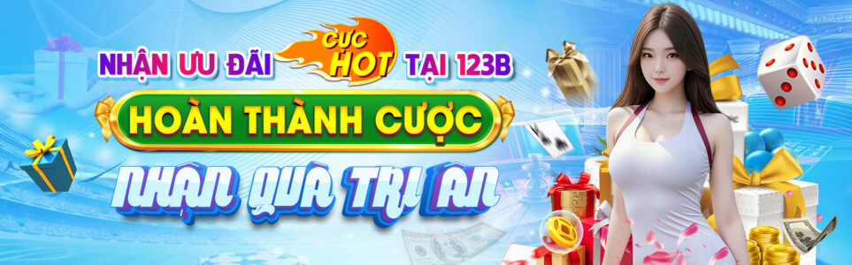 Banner 123B nhận quà tri ân